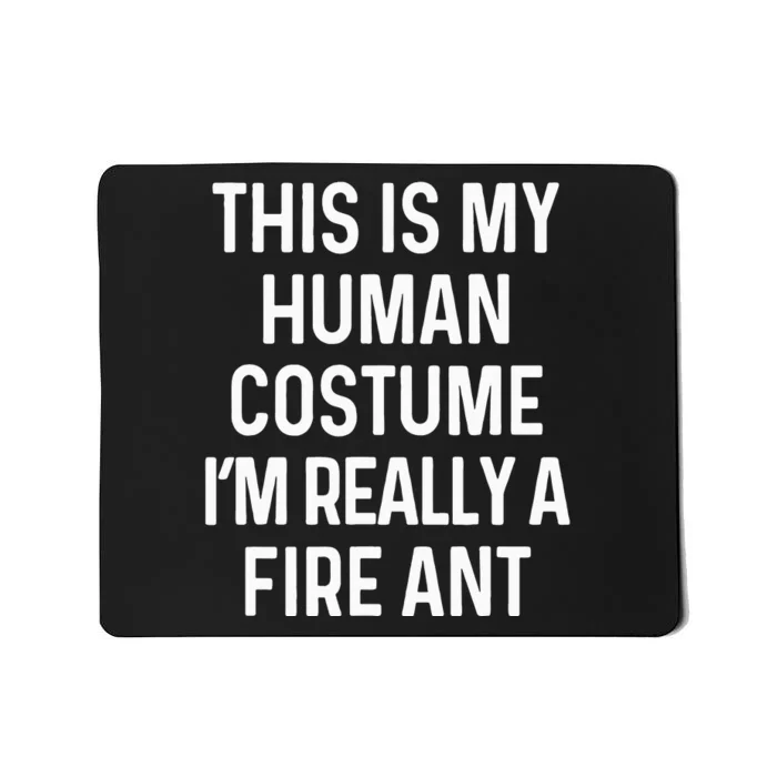 Funny Fire Ant Costume Halloween Gift Mousepad