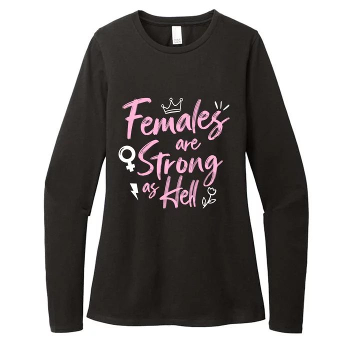 Feminist Females Are Strong As Hell Gift Womens CVC Long Sleeve Shirt