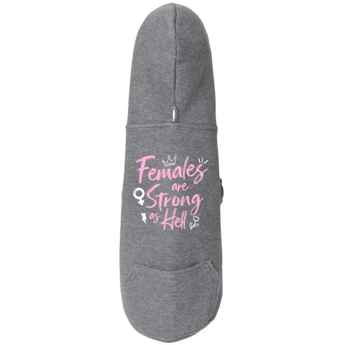 Feminist Females Are Strong As Hell Gift Doggie 3-End Fleece Hoodie