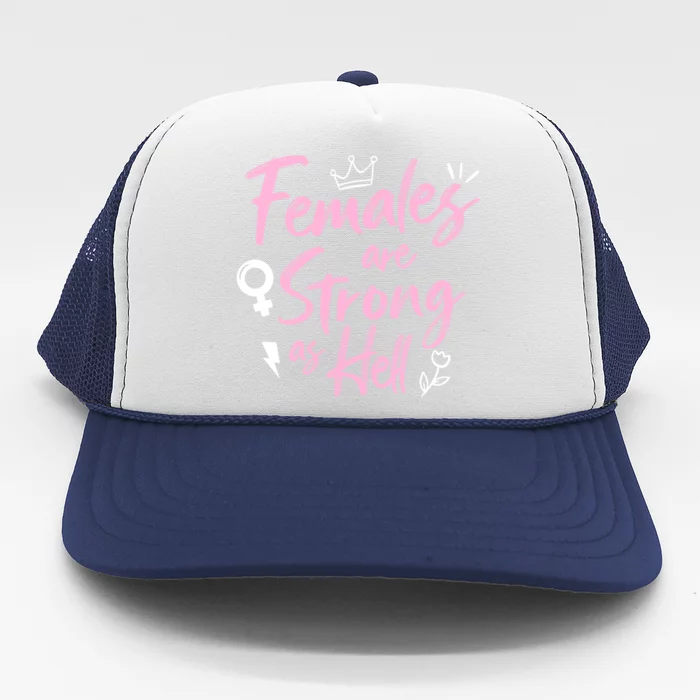 Feminist Females Are Strong As Hell Gift Trucker Hat