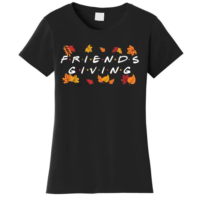 Friendsgiving Fall Autumn Friends & Family Thanksgiving Women's T-Shirt