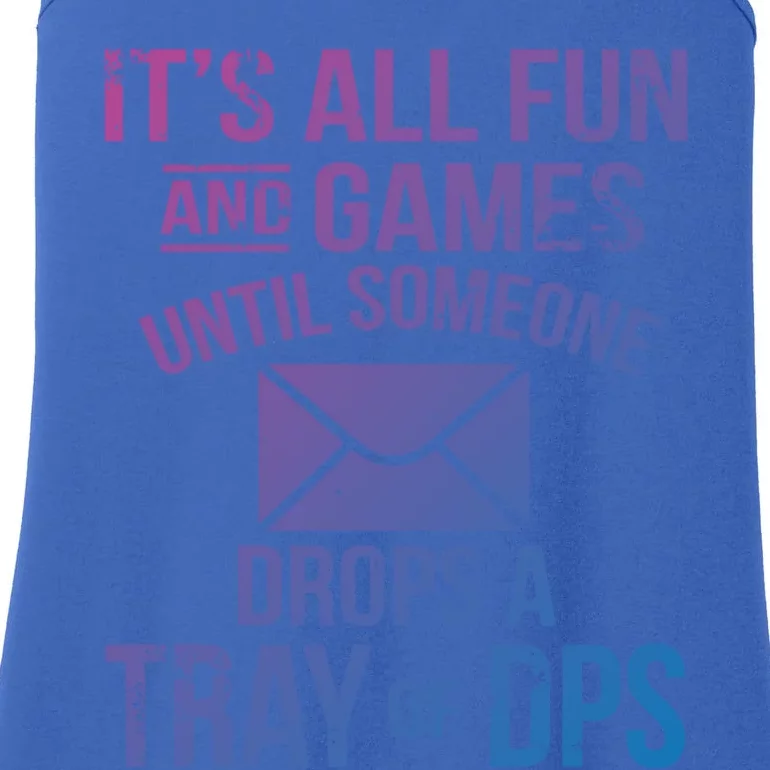 Funny Fun And Games Proud Postal Worker Meaningful Gift Ladies Essential Tank