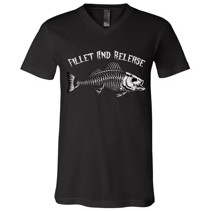 fishing fillet and release cool fisherman humor V-Neck T-Shirt