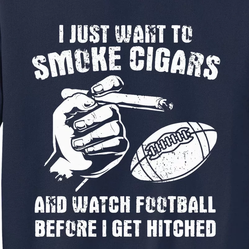 Funny Football And Cigars Bachelor Party Cigar Smoker Design Tall Sweatshirt