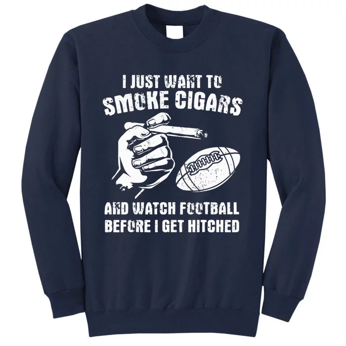 Funny Football And Cigars Bachelor Party Cigar Smoker Design Tall Sweatshirt