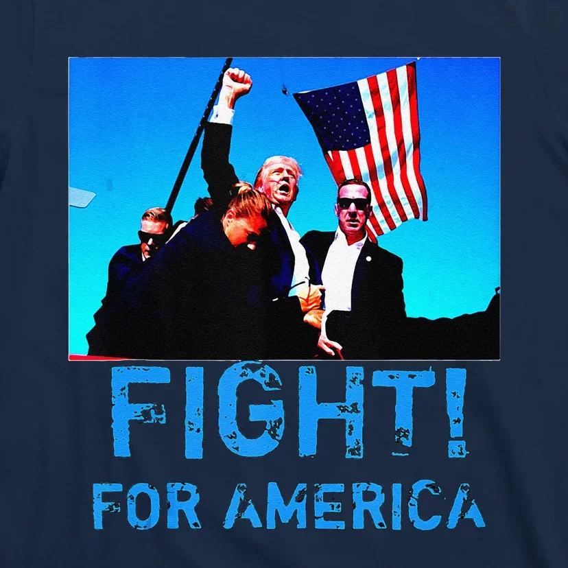 Fight For America Fight For Trump T-Shirt