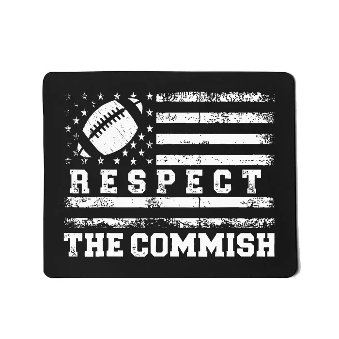 Fantasy Football American Commissioner Respect The Commish Mousepad