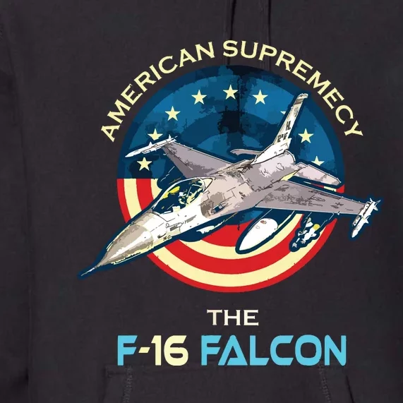 F16 Falcon American Patriotic Fighter Jet 4th Of July Flag Premium Hoodie