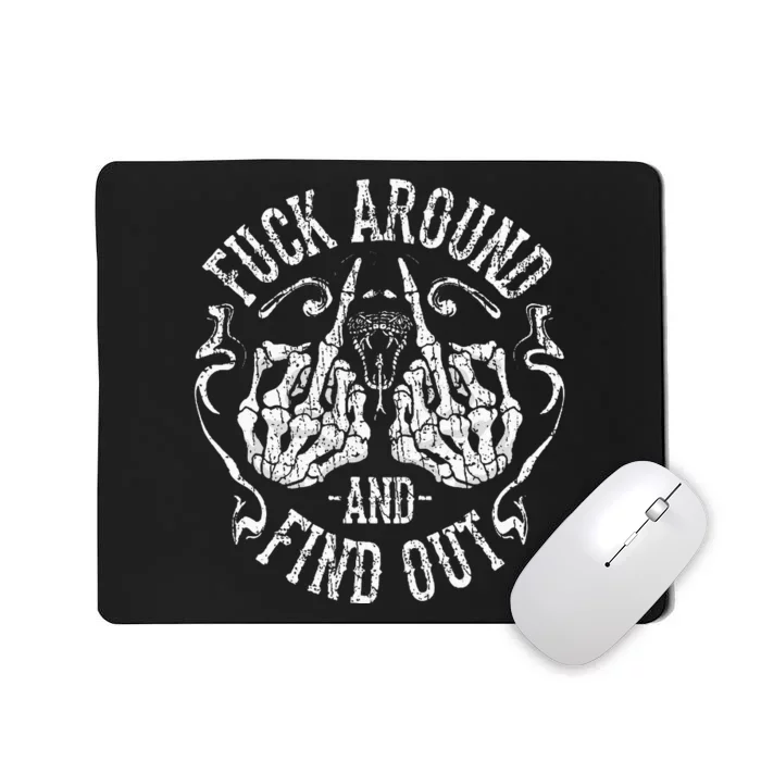 Funny Fuck Around And Find Out F Around And Find Out Mousepad