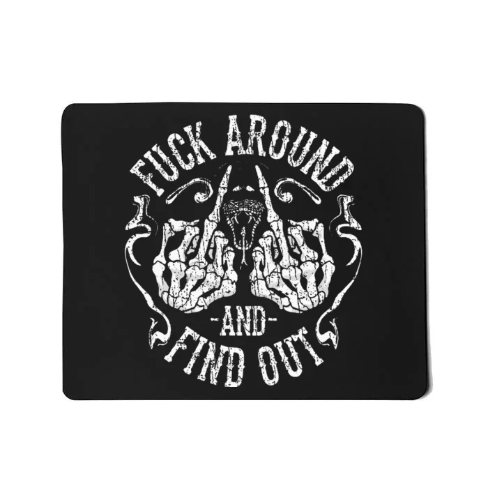 Funny Fuck Around And Find Out F Around And Find Out Mousepad