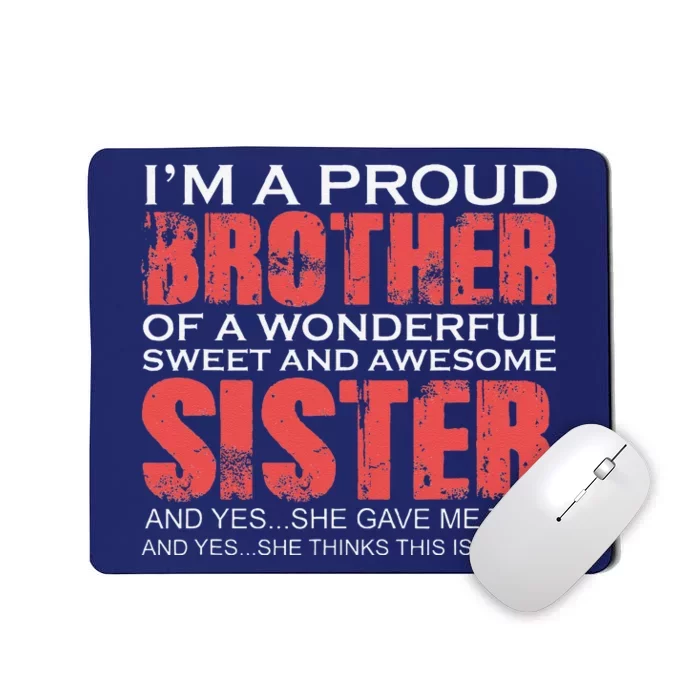 Funny For Brother Of The Great Sister Birthday Clothingx Mousepad