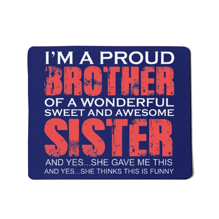 Funny For Brother Of The Great Sister Birthday Clothingx Mousepad