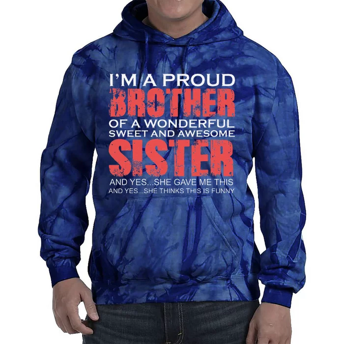 Funny For Brother Of The Great Sister Birthday Clothingx Tie Dye Hoodie