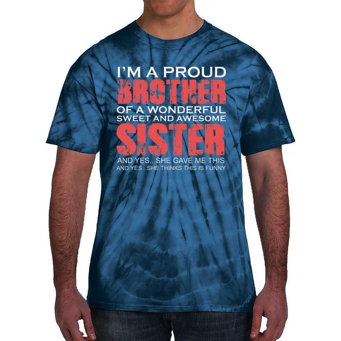 Funny For Brother Of The Great Sister Birthday Clothingx Tie-Dye T-Shirt