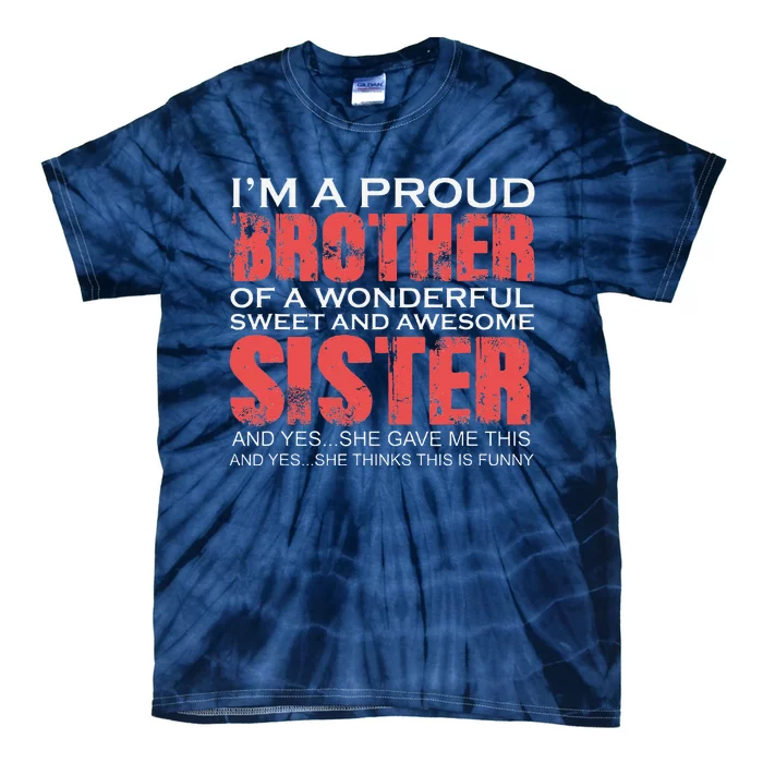 Funny For Brother Of The Great Sister Birthday Clothingx Tie-Dye T-Shirt