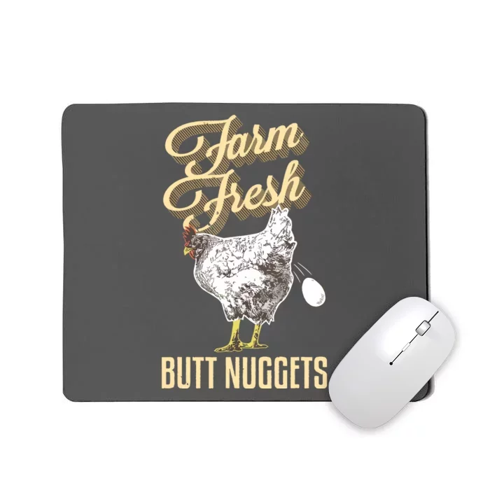 Farm Fresh Butt Nuggets Funny Chicken Farmer Chicken Gifts Mousepad