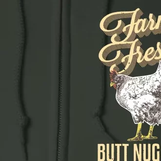 Farm Fresh Butt Nuggets Funny Chicken Farmer Chicken Gifts Full Zip Hoodie