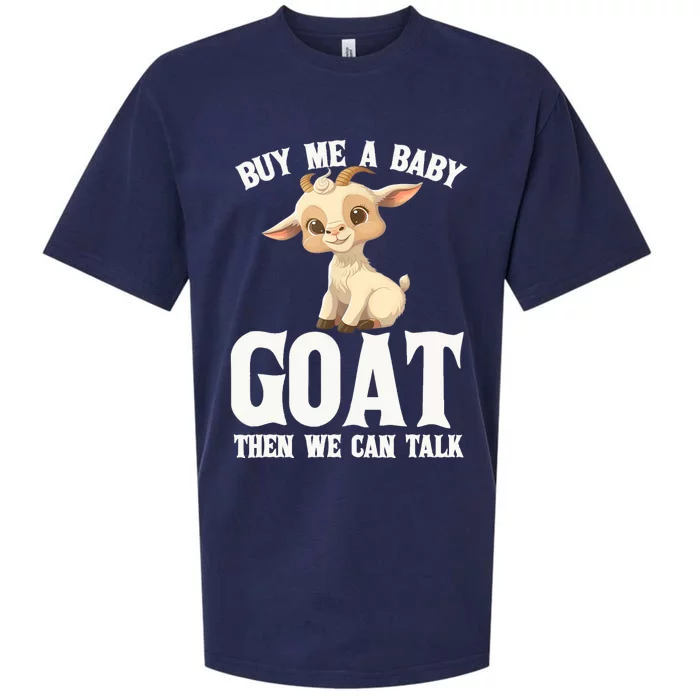 Funny Farmer Buy Me A Baby Goat Then We Can Talk Lover Goa Sueded Cloud Jersey T-Shirt