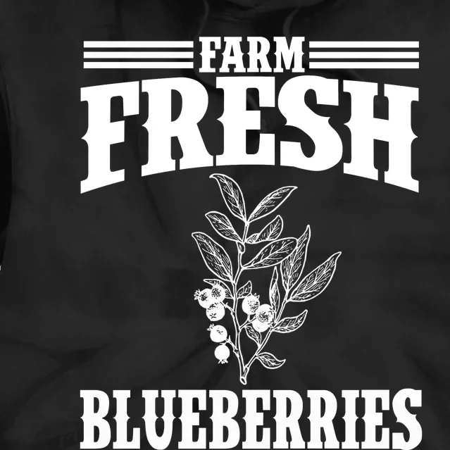 Farm Fresh Blueberries Gift Blueberry Farmer Gift Tie Dye Hoodie