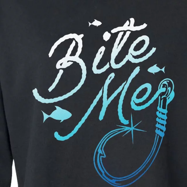 Fishing Fisherman Bite Me Funny Gift Fish Design Idea Cropped Pullover Crew