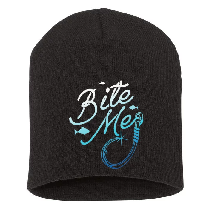 Fishing Fisherman Bite Me Funny Gift Fish Design Idea Short Acrylic Beanie