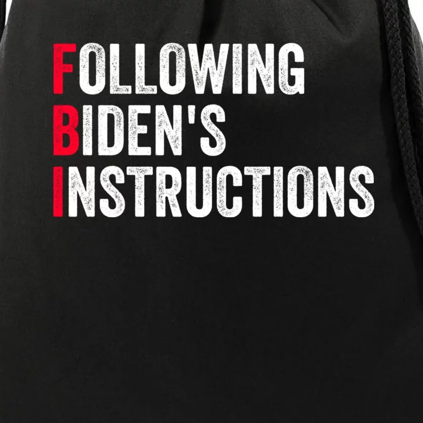 FBI Following Bidens Instructions Apparel Drawstring Bag