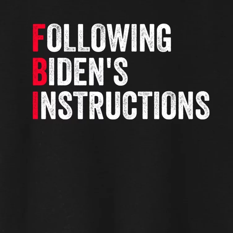 FBI Following Bidens Instructions Apparel Women's Crop Top Tee