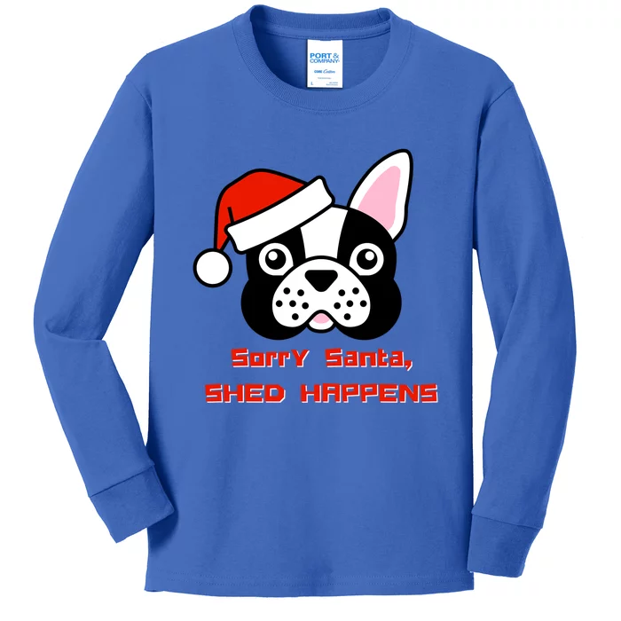 Funny French Bulldog Christmas Sorry Santa ShedHappens Gift Kids Long Sleeve Shirt