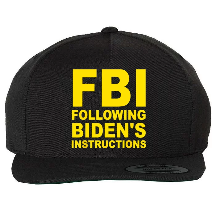 FBI Following Bidens Instructions Wool Snapback Cap