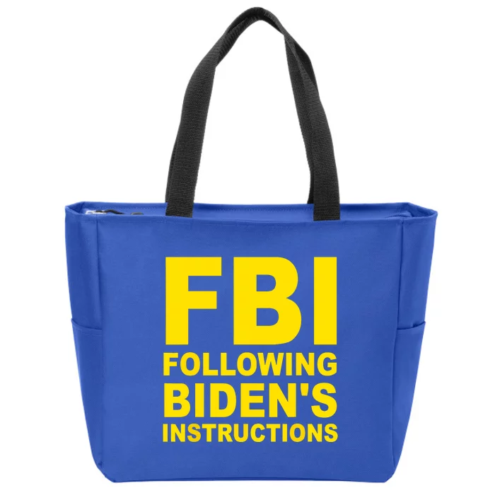 FBI Following Bidens Instructions Zip Tote Bag