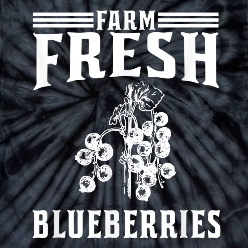 Farm Fresh Blueberries Gift Blueberry Farmer Tie-Dye T-Shirt