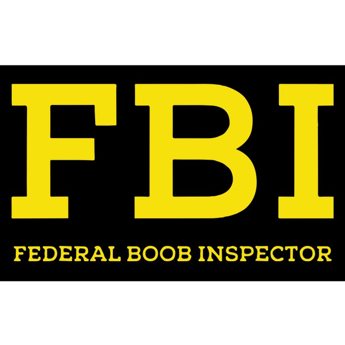 Fbi Federal Boob Inspector Funny Saying Bumper Sticker