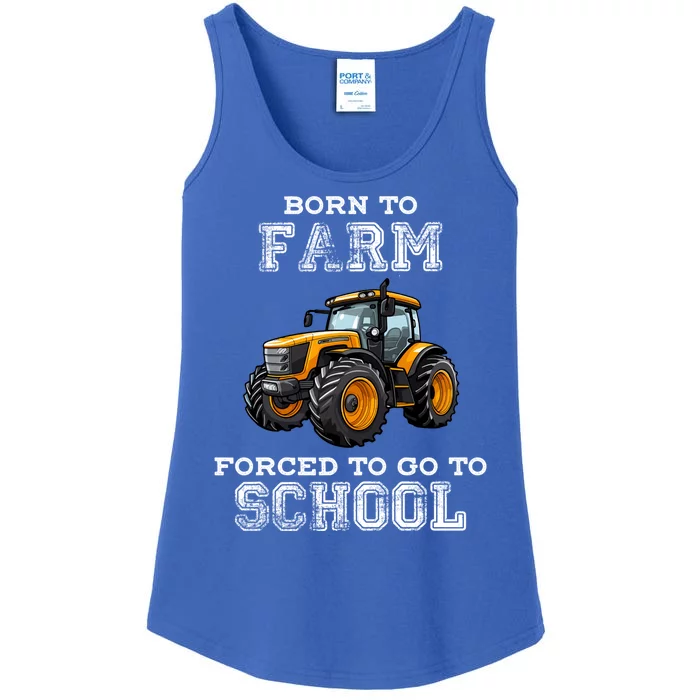 Funny Farmer Born To Farm Forced To Go To School Agriculturist Gift Ladies Essential Tank