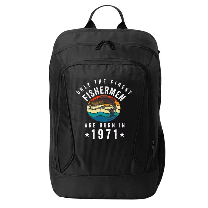 Fishing Fishermen Born In 1971 50th Birthday City Backpack