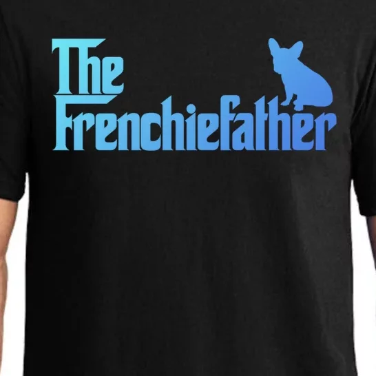 Funny French Bulldog Owner The Frenchie Father Dad Gift Pajama Set