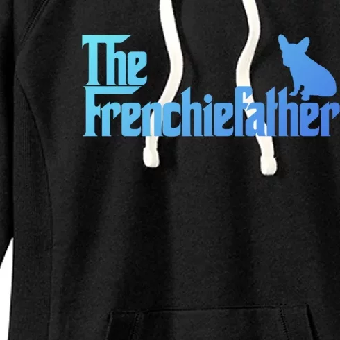 Funny French Bulldog Owner The Frenchie Father Dad Gift Women's Fleece Hoodie