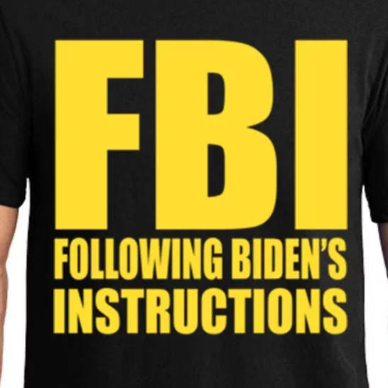 Fbi Following BidenS Instructions Funny Gift Pajama Set