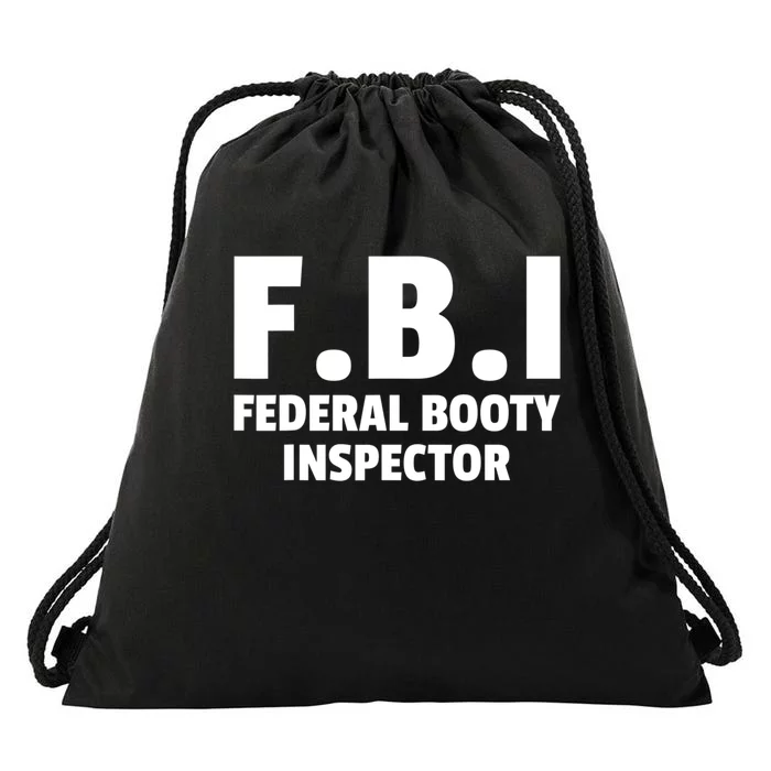 FBI Federal Booty Inspector Funny Drawstring Bag