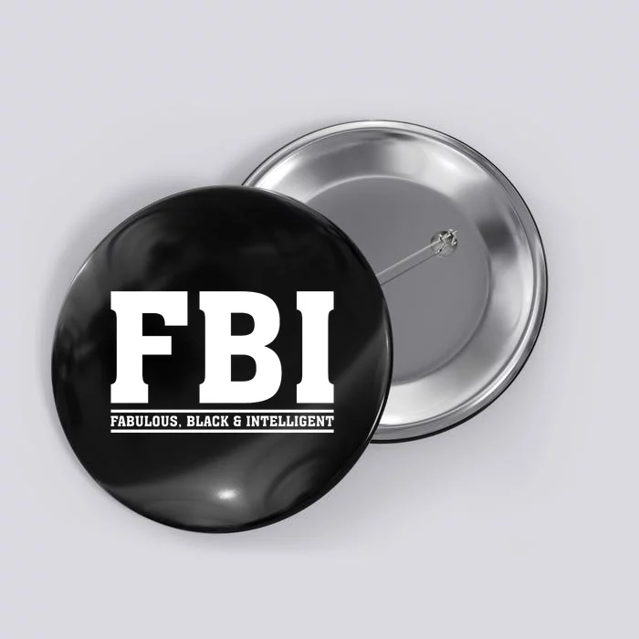 FBI Fabulous Black And Intelligent Button