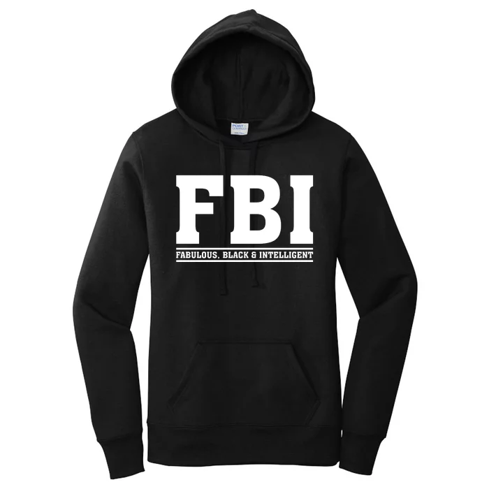 FBI Fabulous Black And Intelligent Women's Pullover Hoodie