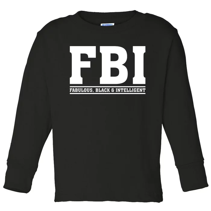 FBI Fabulous Black And Intelligent Toddler Long Sleeve Shirt