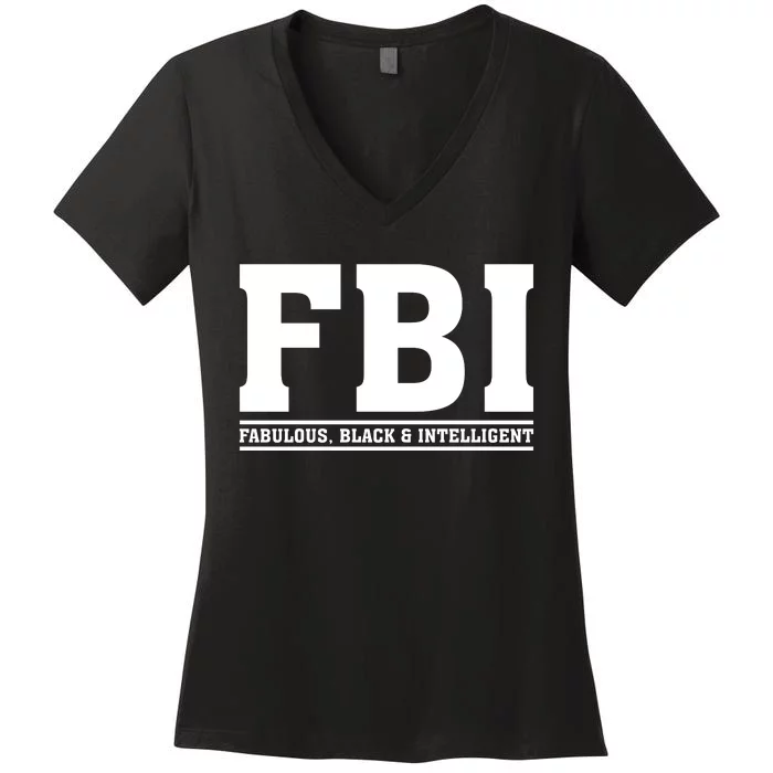 FBI Fabulous Black And Intelligent Women's V-Neck T-Shirt