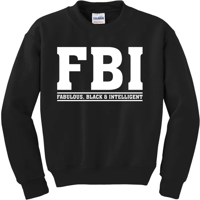 FBI Fabulous Black And Intelligent Kids Sweatshirt