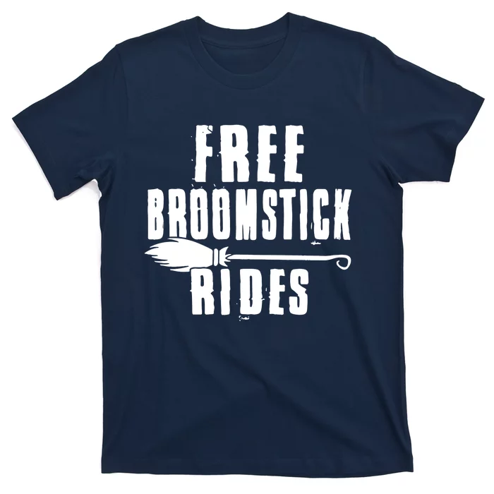 Funny Free Broomstick Rides Halloween Witch Wizard T-Shirt