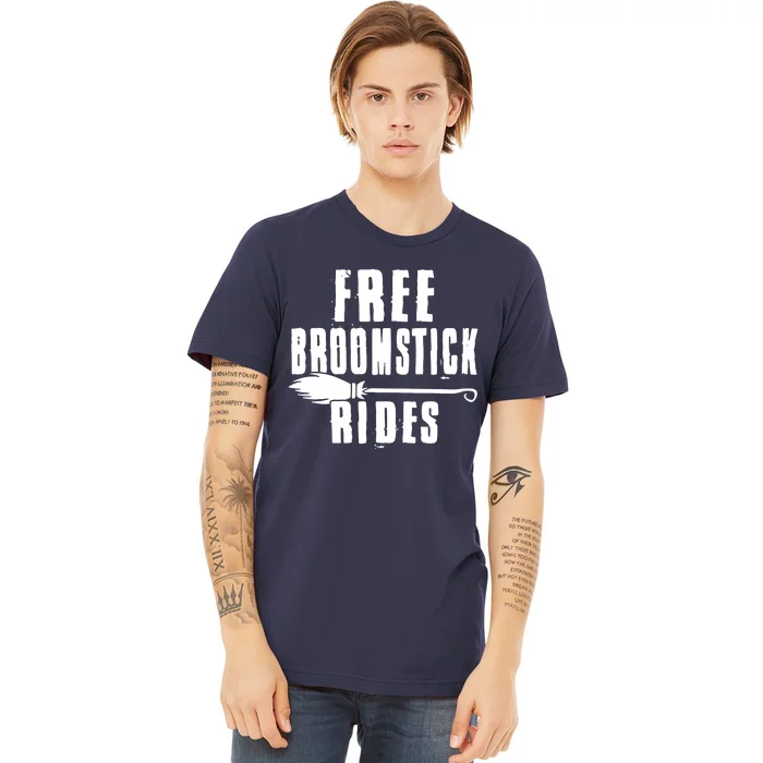 Funny Free Broomstick Rides Halloween Witch Wizard Premium T-Shirt