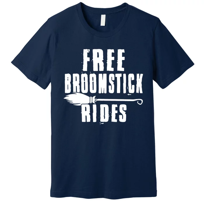 Funny Free Broomstick Rides Halloween Witch Wizard Premium T-Shirt