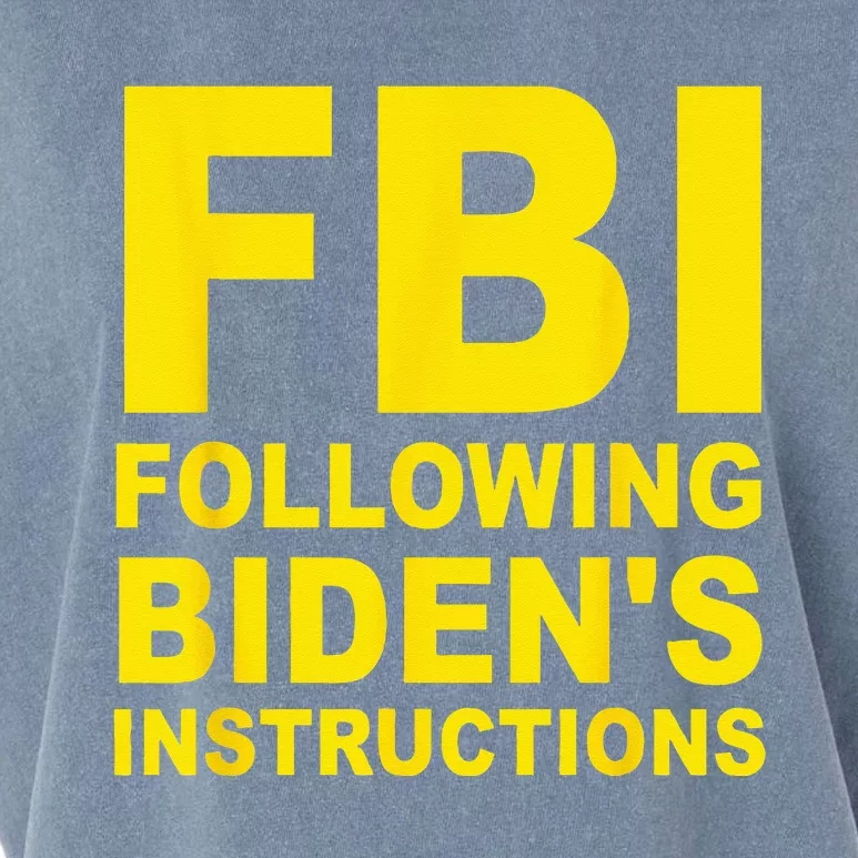 FBI Following Biden's Instructions Garment-Dyed Women's Muscle Tee