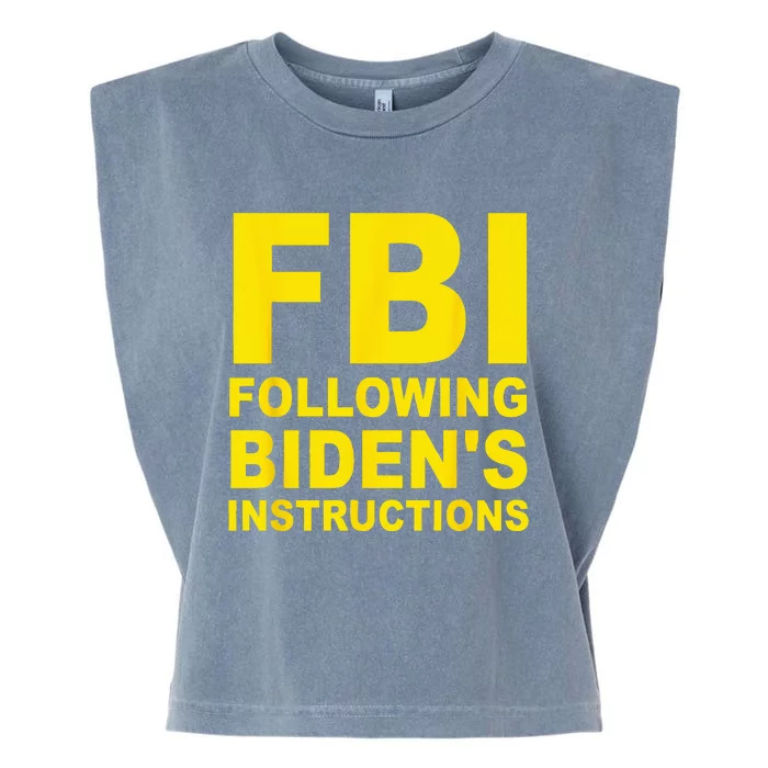 FBI Following Biden's Instructions Garment-Dyed Women's Muscle Tee