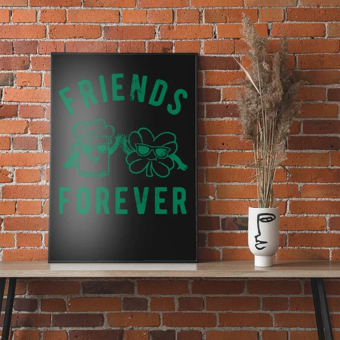 FRIENDS FOREVER BEER AND CLOVER Poster