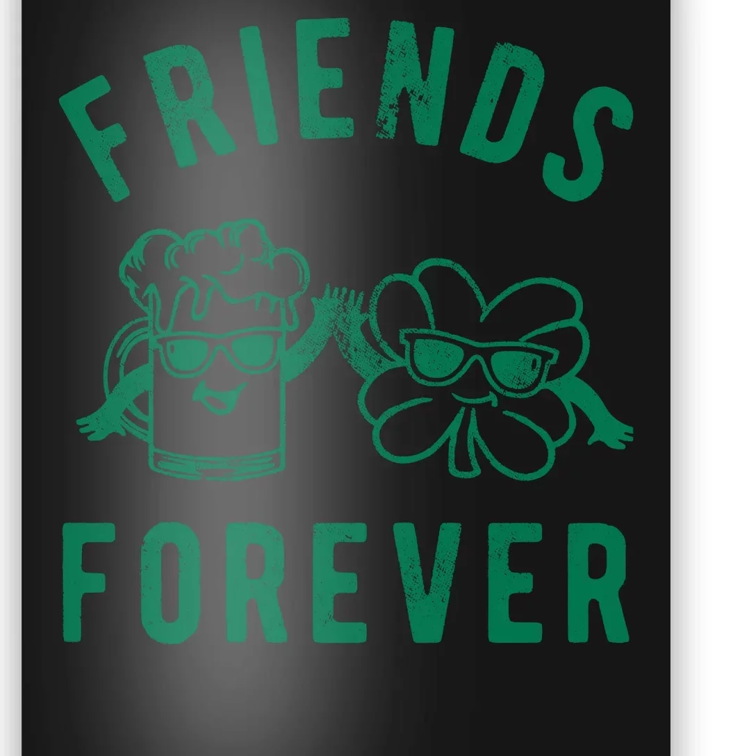 FRIENDS FOREVER BEER AND CLOVER Poster